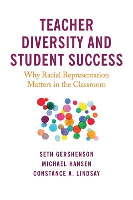 bokomslag Teacher Diversity and Student Success