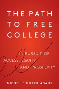 bokomslag The Path to Free College