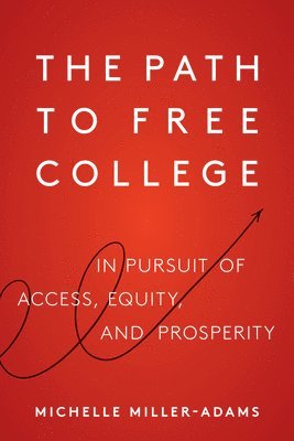 The Path to Free College 1