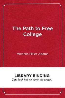 The Path to Free College 1