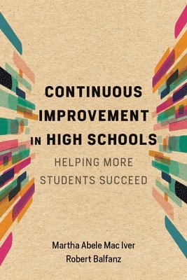 Continuous Improvement in High Schools 1