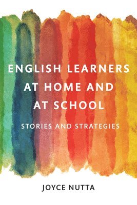 bokomslag English Learners at Home and at School