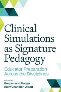 bokomslag Clinical Simulations as Signature Pedagogy