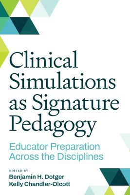 bokomslag Clinical Simulations As Signature Pedagogy