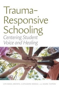 bokomslag Trauma-Responsive Schooling