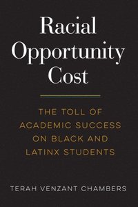 bokomslag Racial Opportunity Cost