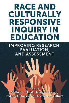 Race and Culturally Responsive Inquiry in Education 1