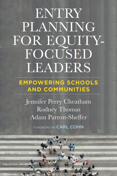 Jennifer Perry Cheatham, Rodney Thomas, Adam Parrott-Sheffer - Entry Planning for Equity-Focused Leaders, Häftad