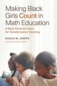 bokomslag Making Black Girls Count in Math Education