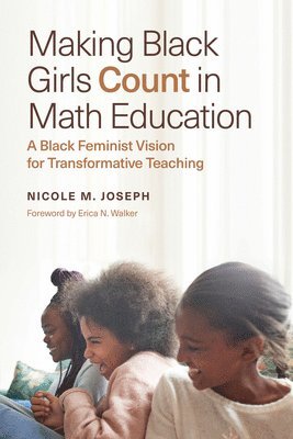 Making Black Girls Count in Math Education 1