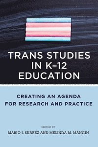 bokomslag Trans Studies in K-12 Education