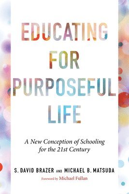 bokomslag Educating for Purposeful Life