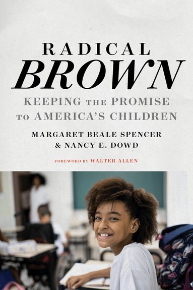 Margaret Beale Spencer, Nancy E. Dowd, H Richard Milner - Radical Brown, Häftad