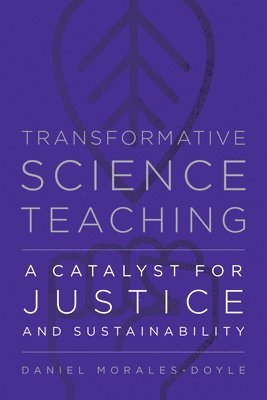 Transformative Science Teaching 1