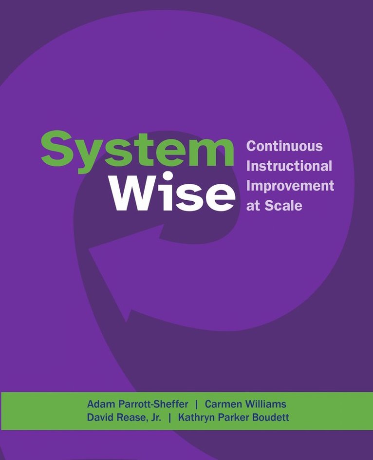 Adam Parrott-Sheffer, Carmen Williams, David Rease, Kathryn  Parker Boudett, Kathryn Parker Boudett - System Wise, Häftad