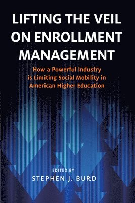 bokomslag Lifting the Veil on Enrollment Management