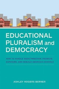 bokomslag Educational Pluralism and Democracy