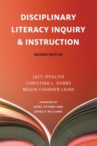 bokomslag Disciplinary Literacy Inquiry and Instruction