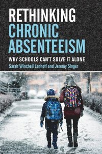 bokomslag Rethinking Chronic Absenteeism