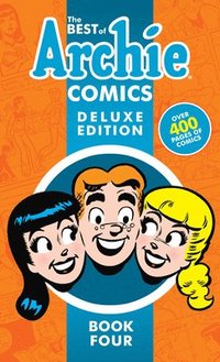 bokomslag The Best Of Archie Comics Book 4 Deluxe Edition