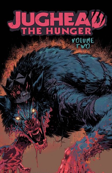 Frank Tieri, Joe Eisma - Jughead: The Hunger Vol. 2, Häftad