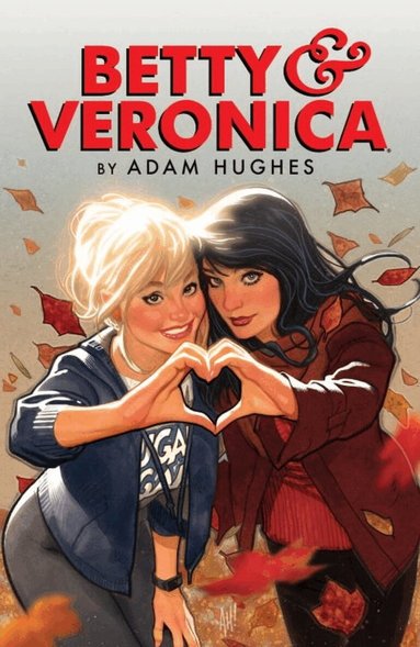 Adam Hughes - Betty & Veronica Volume 1, Häftad