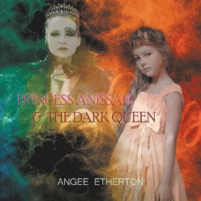 Princess Anissah and The Dark Queen 1