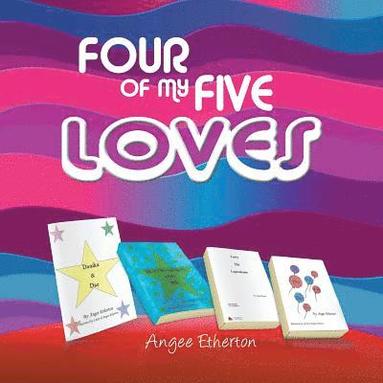 bokomslag Four of My Five Loves