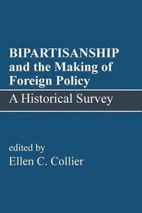 bokomslag BIPARTISANSHIP and the Making of Foreign Policy