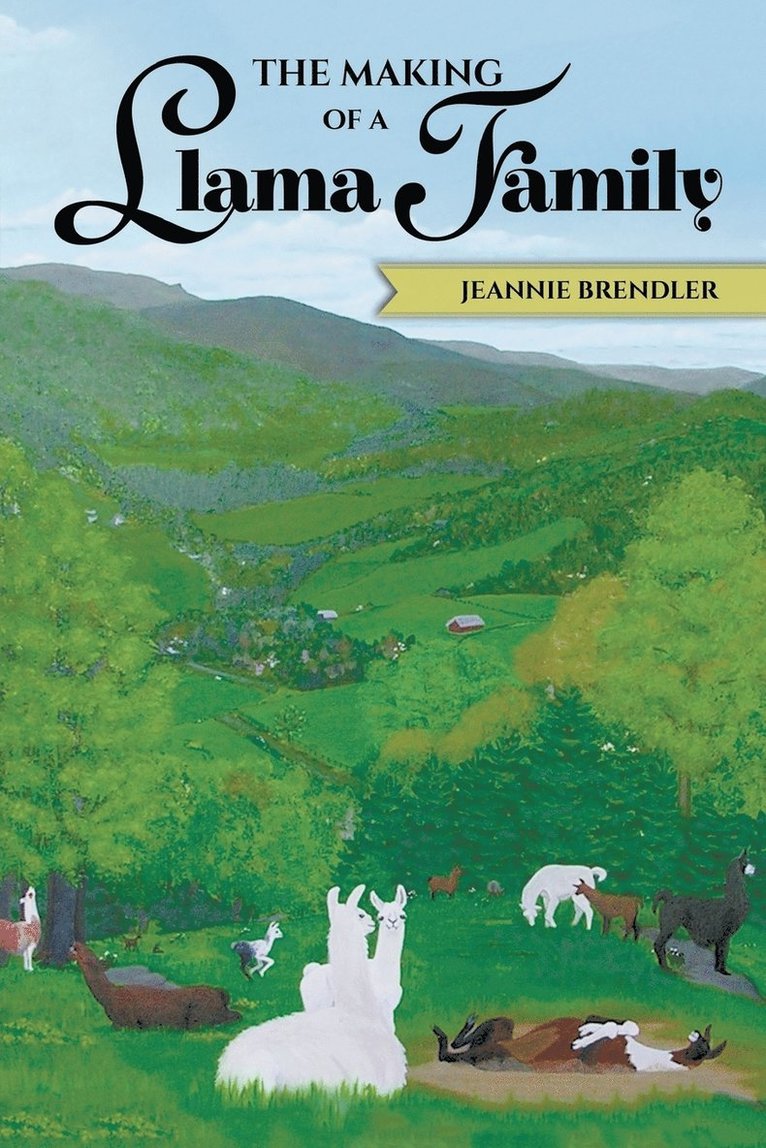 Jeannie Brendler - Making of A Llama Family, Häftad