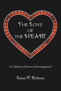 bokomslag The Love of the Heart