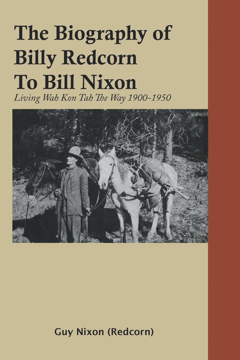 The Biography of Billy Redcorn To Bill Nixon 1