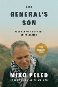 bokomslag The General's Son: Journey of an Israeli in Palestine