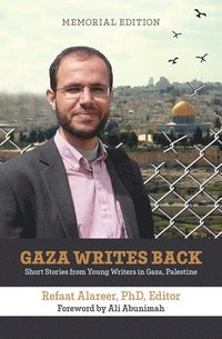 bokomslag Gaza Writes Back, Memorial Edition