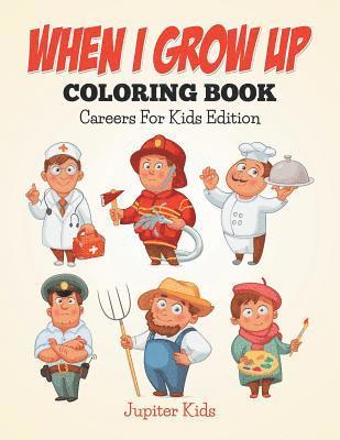 bokomslag When I Grow Up Coloring Book