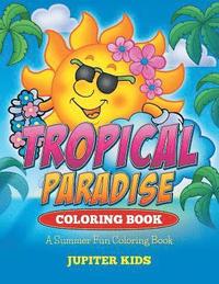 bokomslag Tropical Paradise Coloring Book