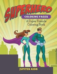 bokomslag Superhero Coloring Pages