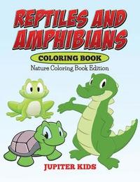 bokomslag Reptiles And Amphibians Coloring Book