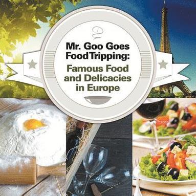 bokomslag Mr. Goo Goes Food Tripping