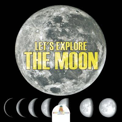 Let's Explore the Moon 1
