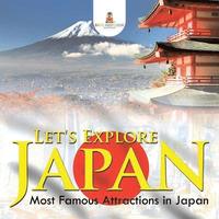 bokomslag Let's Explore Japan (Most Famous Attractions in Japan)