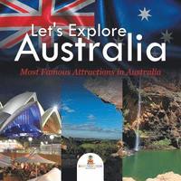 bokomslag Let's Explore Australia (Most Famous Attractions in Australia)