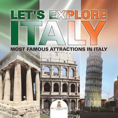 bokomslag Let's Explore Italy (Most Famous Attractions in Italy) [Booklet]
