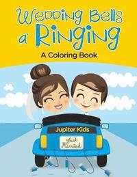 bokomslag Wedding Bells a' Ringing (A Coloring Book)