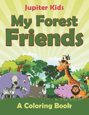 bokomslag My Forest Friends (A Coloring Book)