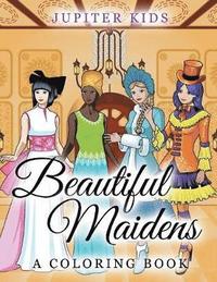bokomslag Beautiful Maidens (A Coloring Book)