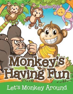 bokomslag Monkey's Having Fun (Let's Monkey Around)