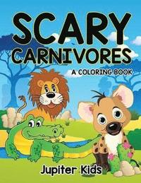 bokomslag Scary Carnivores (A Coloring Book)