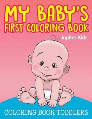 bokomslag My Baby's First Coloring Book