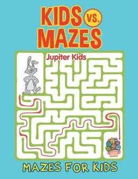 bokomslag Kids vs. Mazes